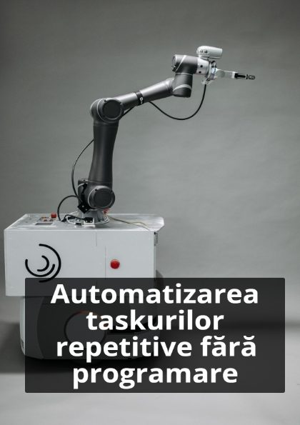 Coperta ebook: Automatizarea taskurilor repetitive fara programare
