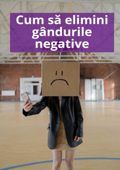 Coperta ebook: Cum sa elimini gandurile negative