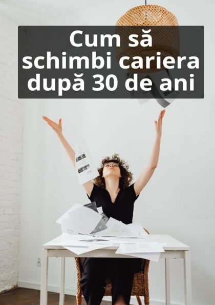 Coperta ebook: Cum sa schimbi cariera dupa 30 de ani