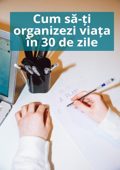 Coperta ebook: Cum sa-ti organizezi viata in 30 de zile
